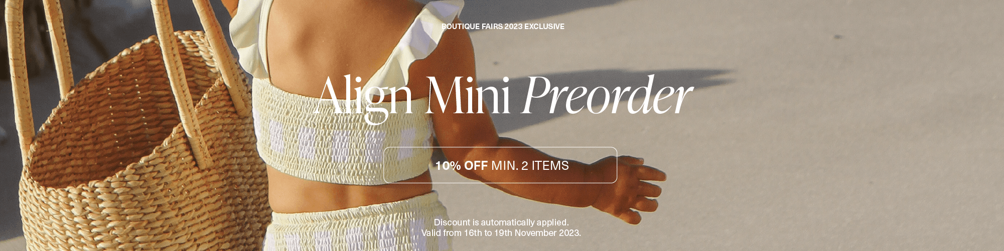 Align Mini x Storge Preorder (Boutique Fairs)